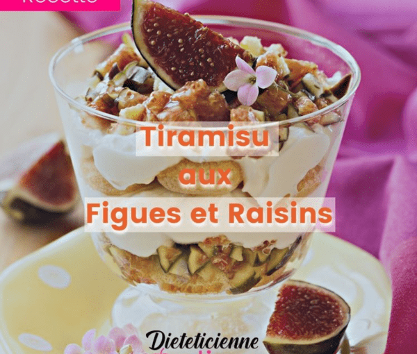 Tiramisu figues et raisins