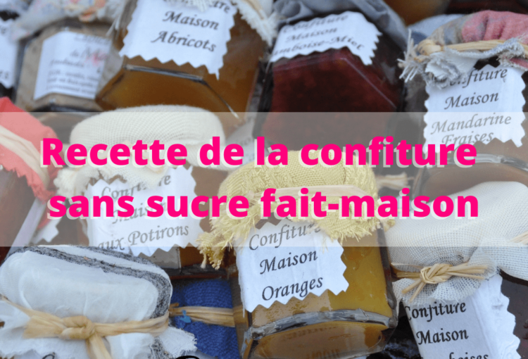 Recette de la confiture sans sucre fait-maison