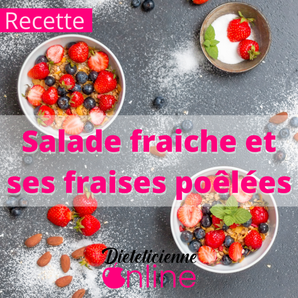 Salade fraiche et ses fraises poêlées